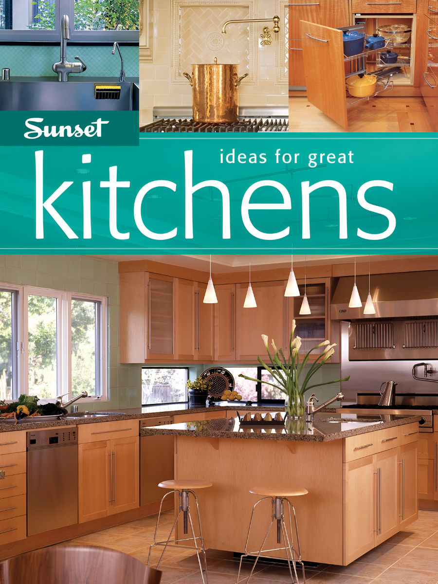 Ideas for Great Kitchens Sunset Books